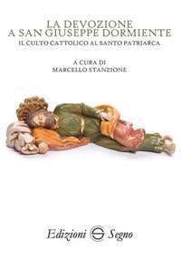 La devozione a san Giuseppe dormiente. Il culto cattolico al …