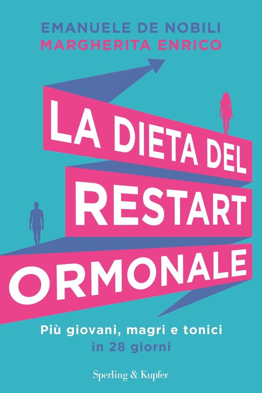 La dieta del restart ormonale. Più giovani, magri e tonici …