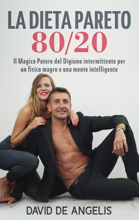 La dieta Pareto 80/20. Il magico potere del digiuno intermittente …