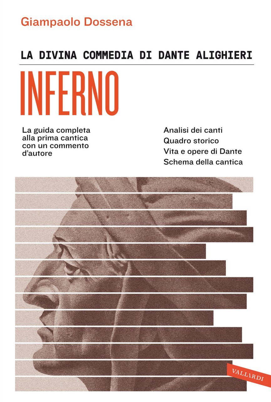 La Divina Commedia di Dante Alighieri. Inferno. La guida completa …