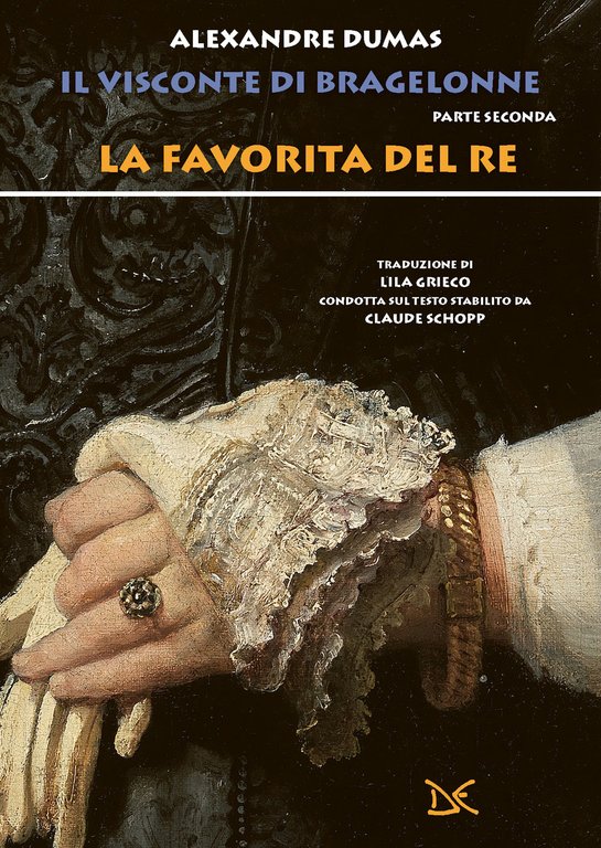 La favorita del re. Il visconte di Bragelonne. Vol. 2