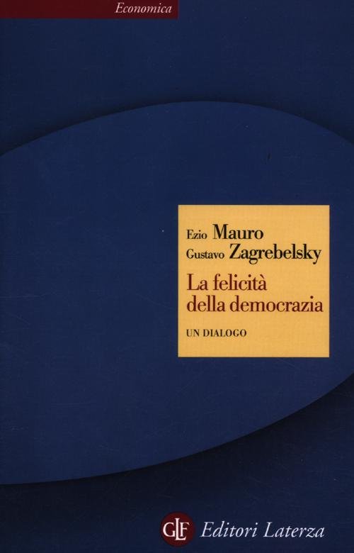 La felicità della democrazia. Un dialogo | Immagine principale