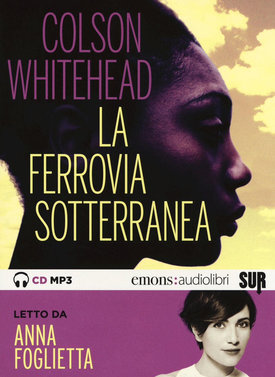 La ferrovia sotterranea letto da Anna Foglietta. Audiolibro. CD Audio … | Immagine principale