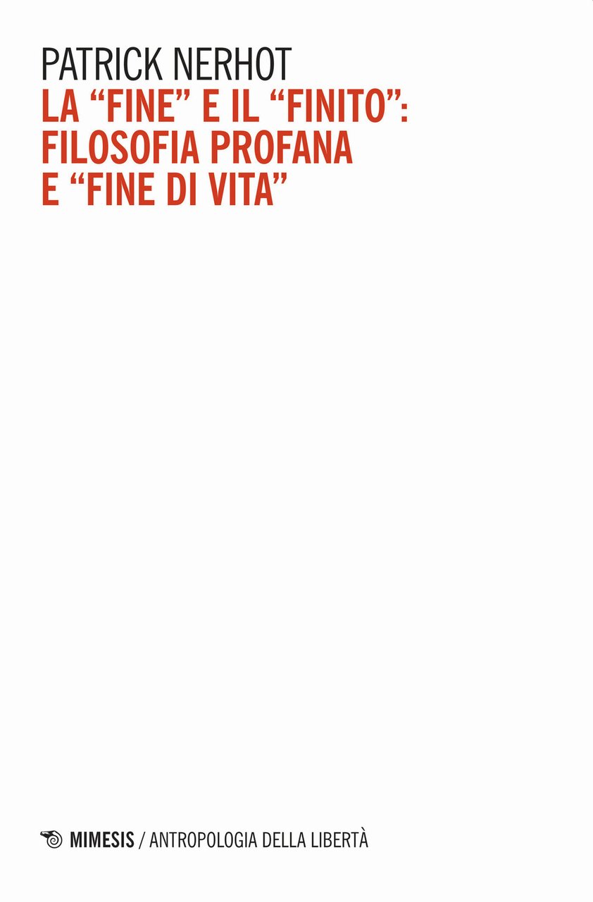 La «fine» e il «finito»: filosofia profana e «fine di …