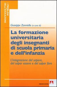 La formazione universitaria degli insegnanti della scuola primaria e dell'infanzia. …