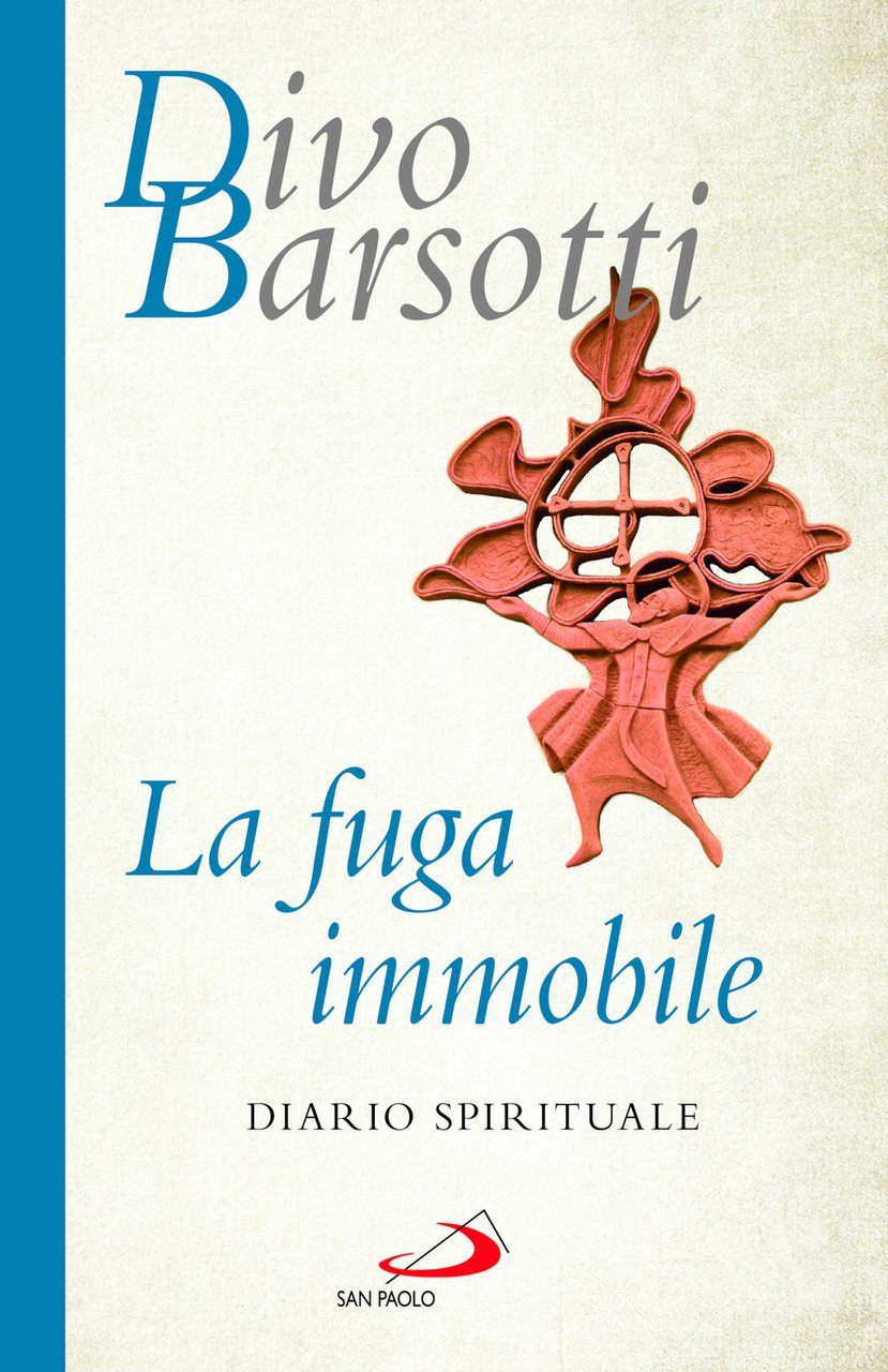 La fuga immobile. Diario spirituale | Immagine principale