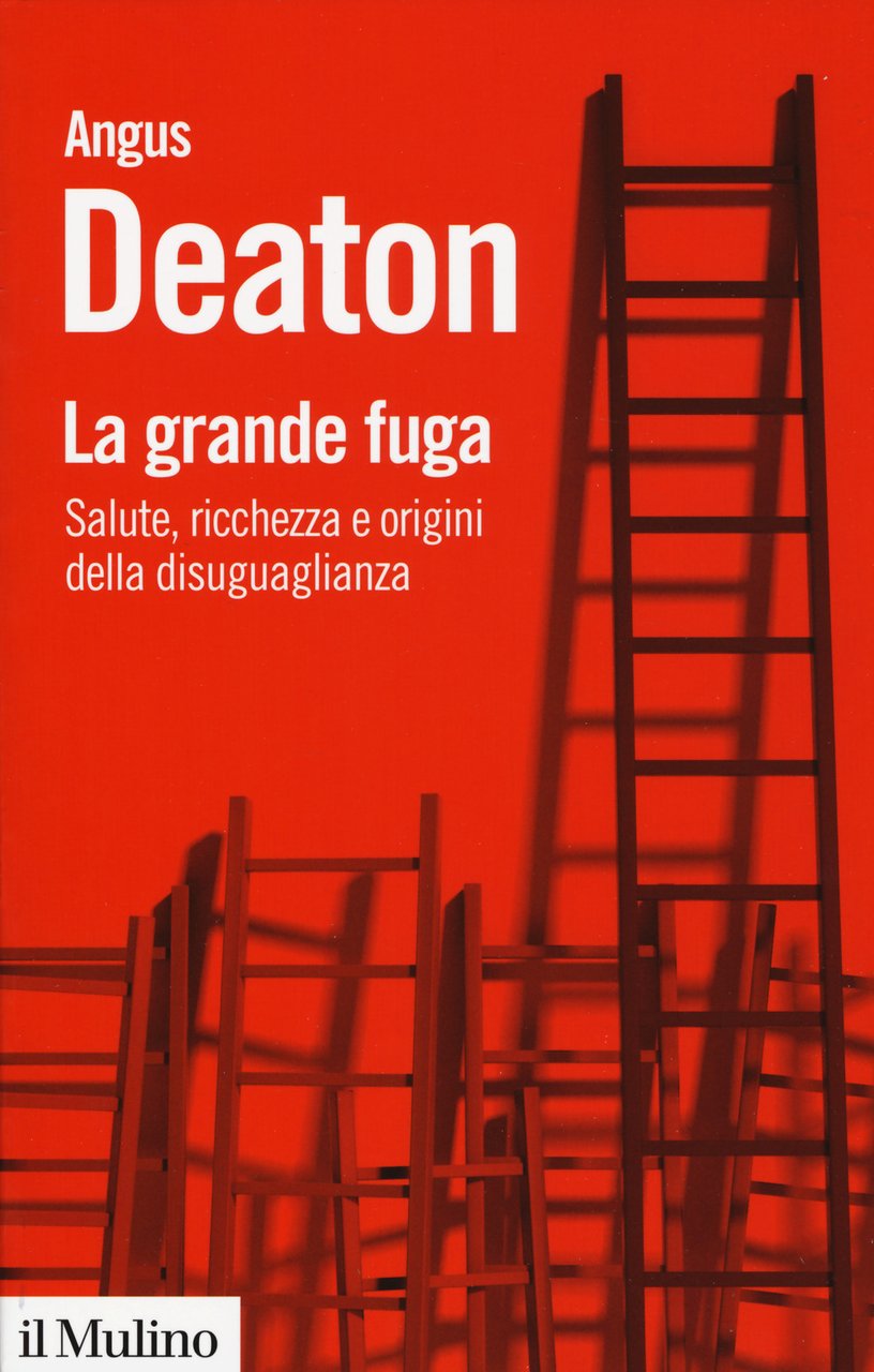 La grande fuga. Salute, ricchezza e le origini della disuguaglianza