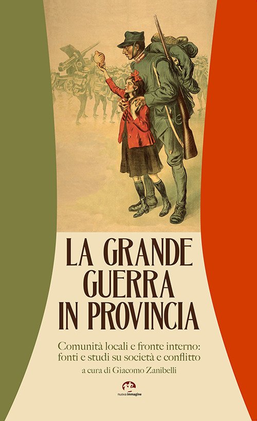 La grande guerra in provincia. Comunità locali e fronte interno: … | Immagine principale