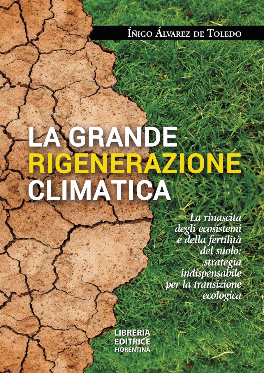 La grande rigenerazione climatica. La rinascita degli ecosistemi e della … | Immagine principale