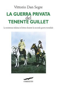 La guerra privata del tenente Guillet. La resistenza italiana in …