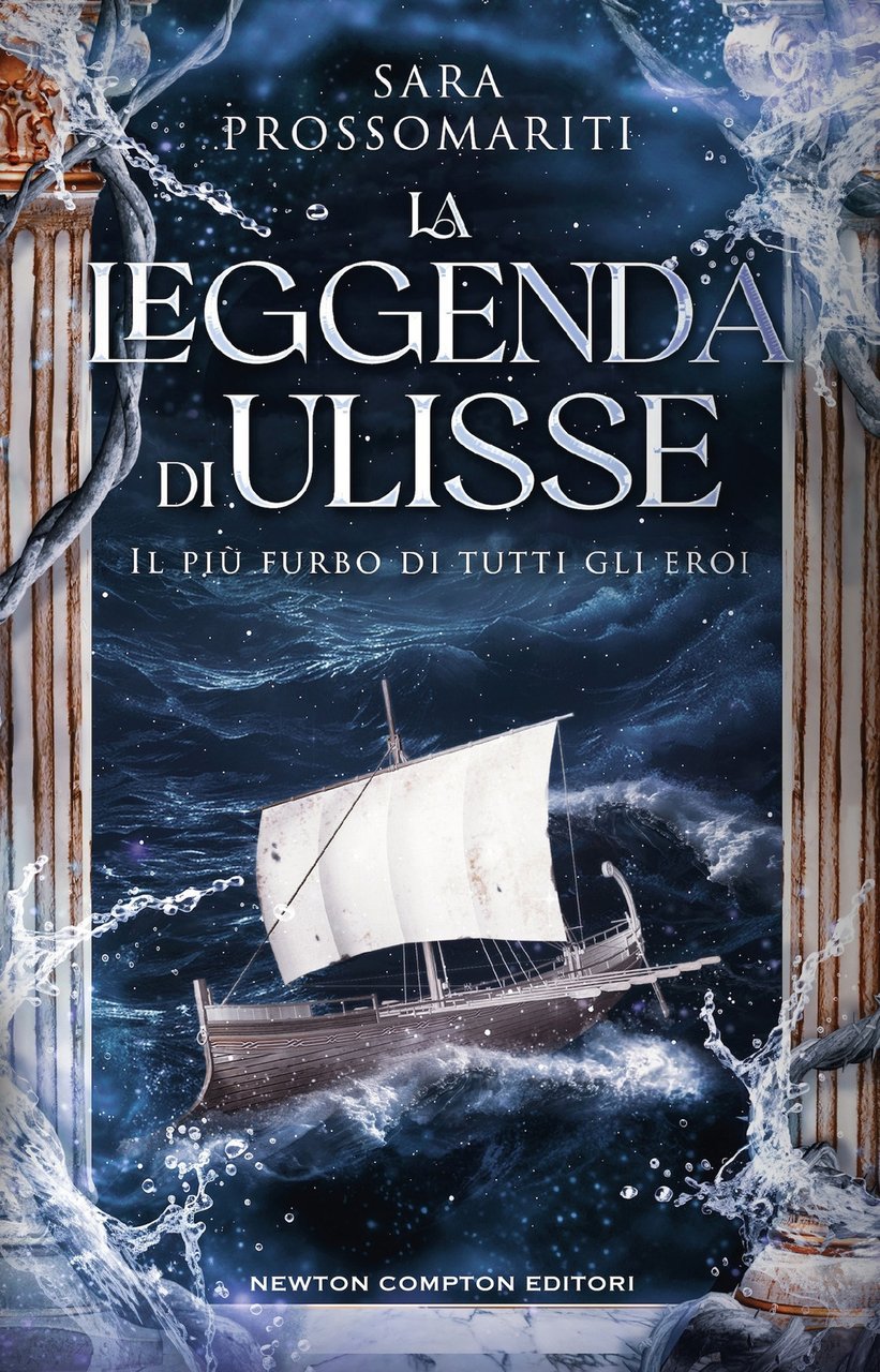 La leggenda di Ulisse. Il più furbo di tutti gli …