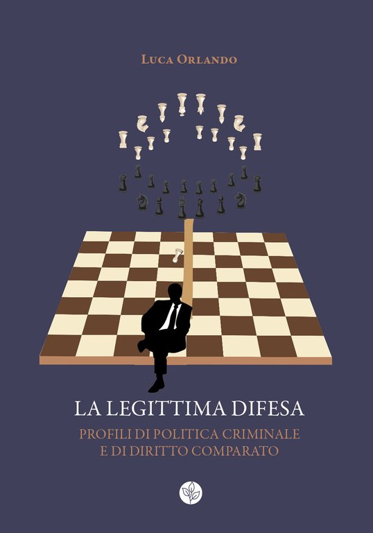La legittima difesa. Profili di politica criminale e di diritto …