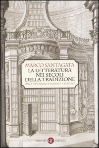 La letteratura nei secoli della tradizione. Dalla «Chanson de Roland» … | Immagine principale