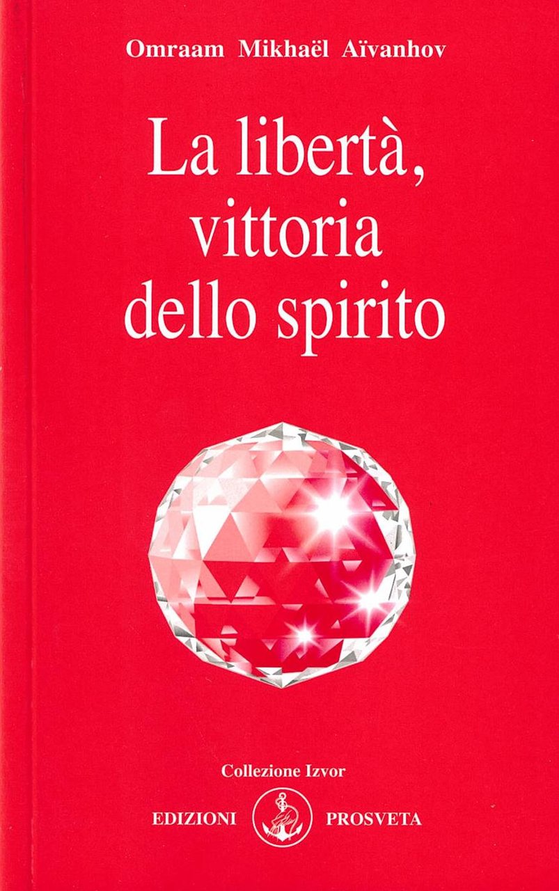 La libertà, vittoria dello spirito
