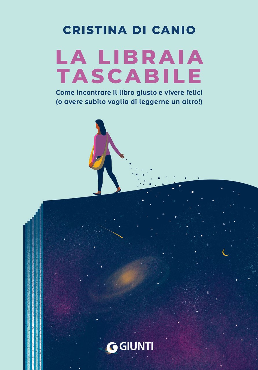 La libraia tascabile. Come incontrare il libro giusto e vivere …