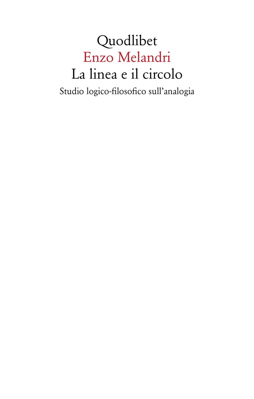 La linea e il circolo. Studio logico-filosofico sull'analogia. Nuova ediz.