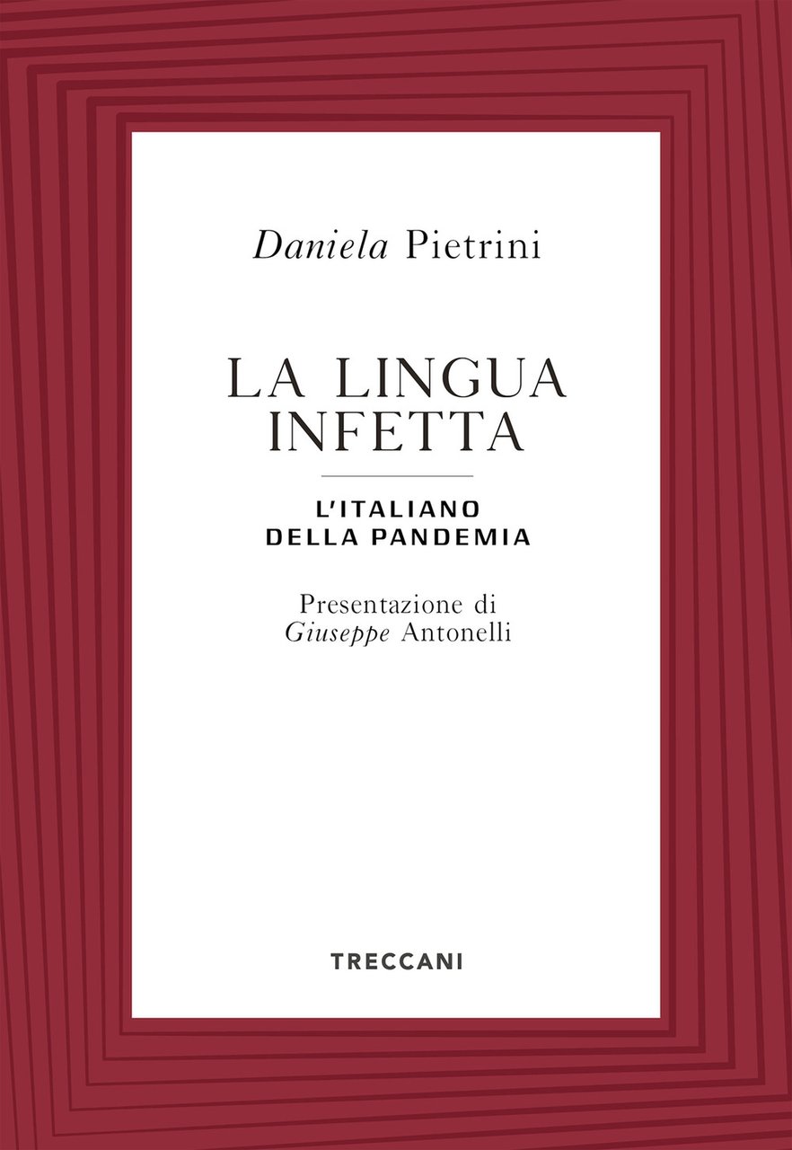 La lingua infetta. L'italiano della pandemia