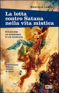 La lotta contro Satana nella vita mistica. Riflessioni ed esperienze … | Immagine principale