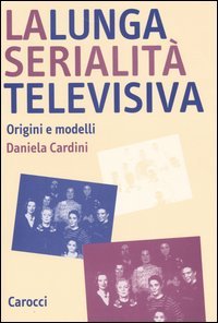La lunga serialità televisiva. Origini e modelli | Immagine principale