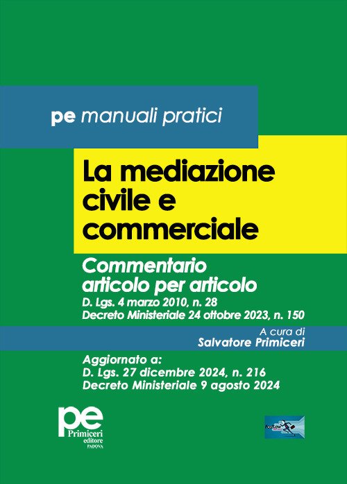 La mediazione civile e commerciale. Commentario articolo per articolo | Immagine principale