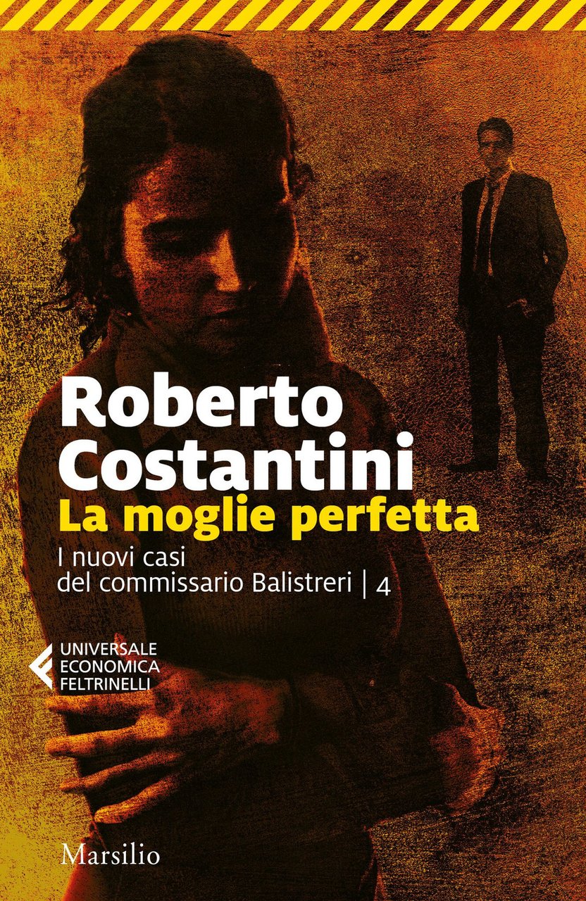 La moglie perfetta. I nuovi casi del commissario Balistreri. Vol. …