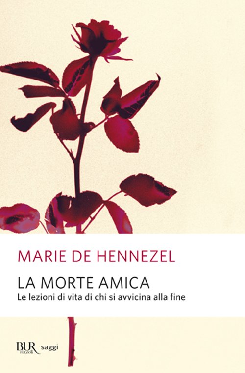 La morte amica. Lezioni di vita da chi sta per … | Immagine principale