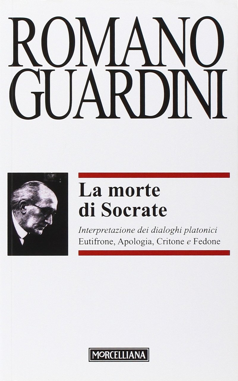 La morte di Socrate. Interpretazione dei dialoghi platonici Eutifrone, Apologia, …