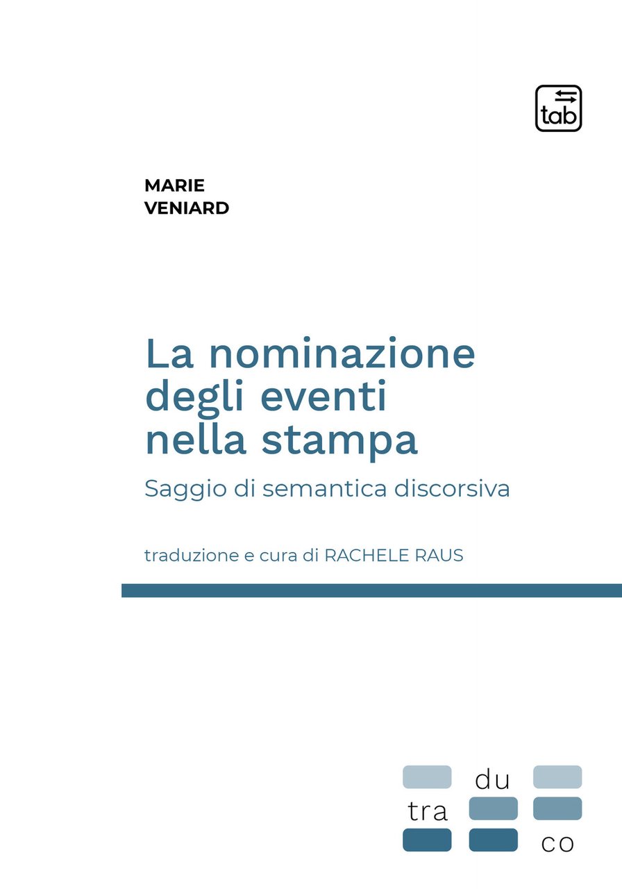 La nominazione degli eventi nella stampa. Saggio di semantica discorsiva