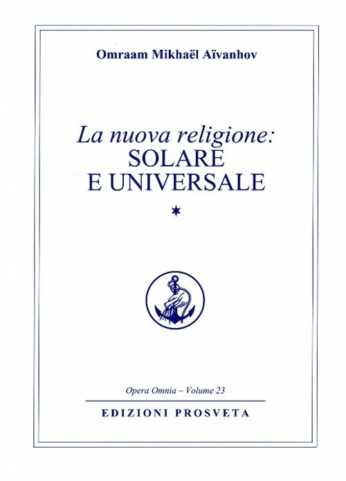 La nuova religione: solare e universale . Vol. 1 | Immagine principale