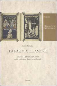 La parola e l'amore. Studi sul «Cantico dei cantici» nella …