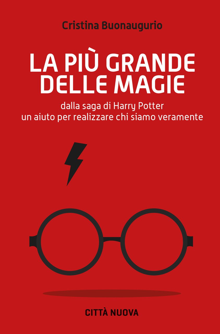 La più grande delle magie. Dalla saga di Harry Potter …