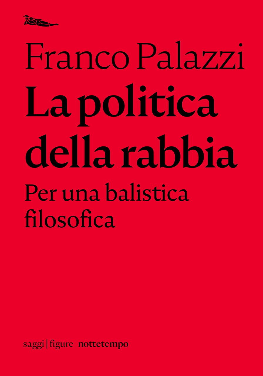 La politica della rabbia. Per una balistica filosofica | Immagine principale