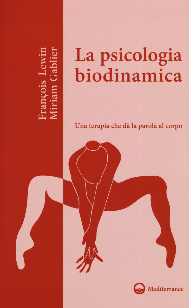 La psicologia biodinamica. Una terapia che dà la parola al …