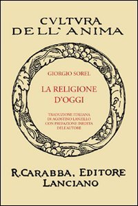 La religione d'oggi. Ristampa anastatica
