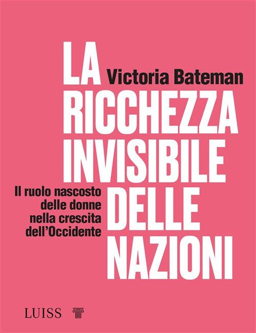 La ricchezza invisibile delle nazioni. Il ruolo nascosto delle donne … | Immagine principale