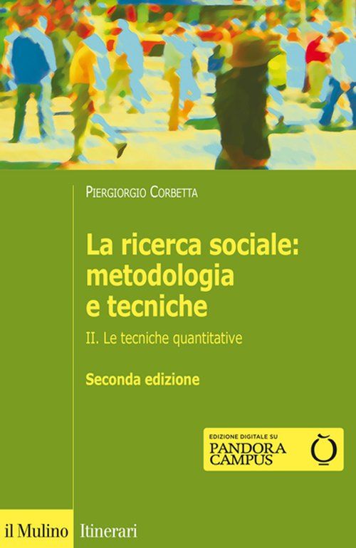 La ricerca sociale: metodologia e tecniche. Vol. 2: Le tecniche …