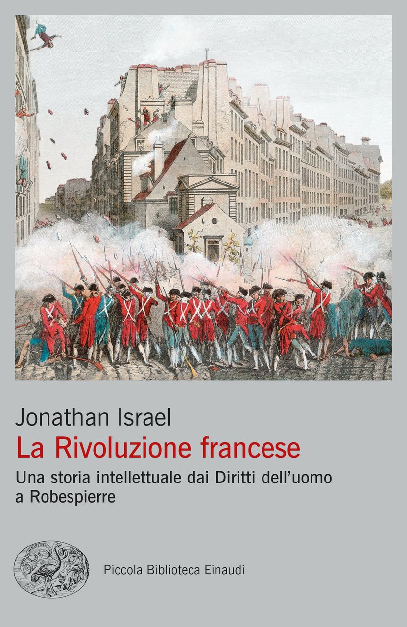 La rivoluzione francese. Una storia intellettuale dai Diritti dell'uomo a …