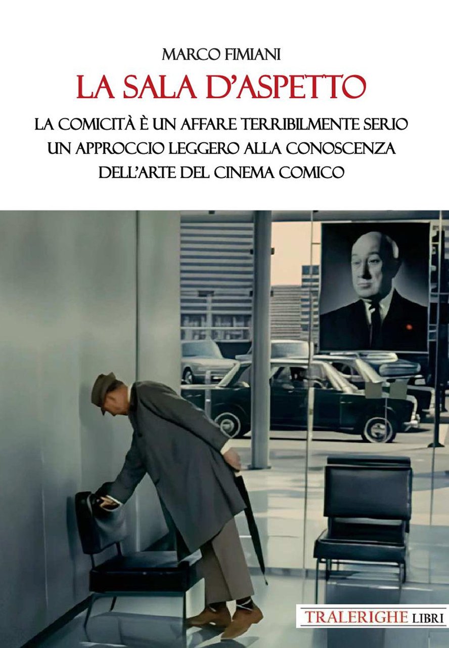 La sala d'aspetto. La comicità è un affare terribilmente serio. …