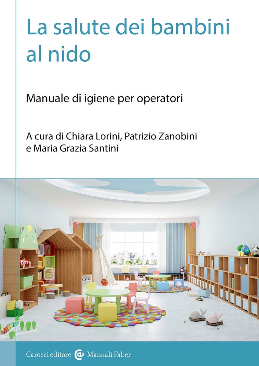 La salute dei bambini al nido. Manuale di igiene per …