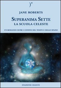 La scuola celeste. Superanima sette. Vol. 1 | Immagine principale