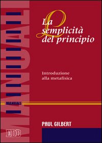 La semplicità del principio. Introduzione alla metafisica | Immagine principale