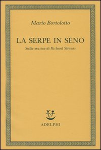La serpe in seno. Sulla musica di Richard Strauss