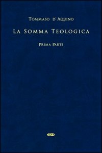 La somma teologica. Testo latino a fronte. Vol. 1