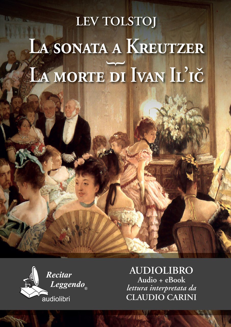 La sonata a Kreutzer-La morte di Ivan Il'ic. Audiolibro. CD …
