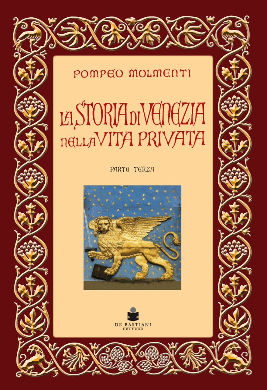 La storia di Venezia nella vita privata dalle origini alla …