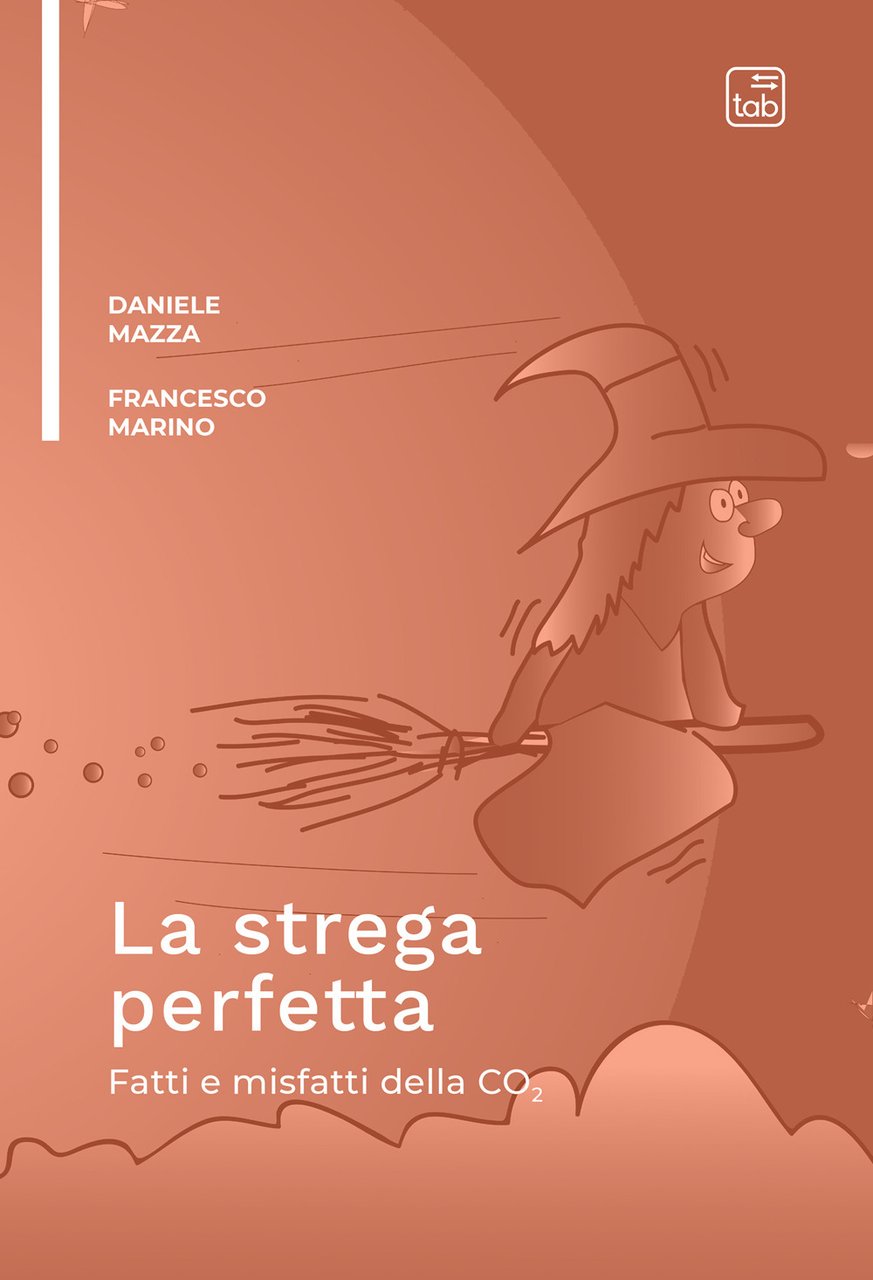 La strega perfetta. Fatti e misfatti della CO2