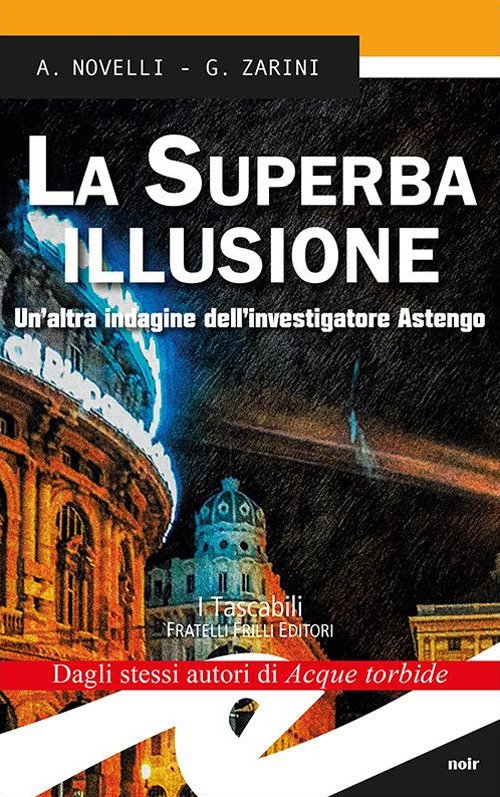 La superba illusione. Un'altra indagine dell'investigatore Astengo | Immagine principale