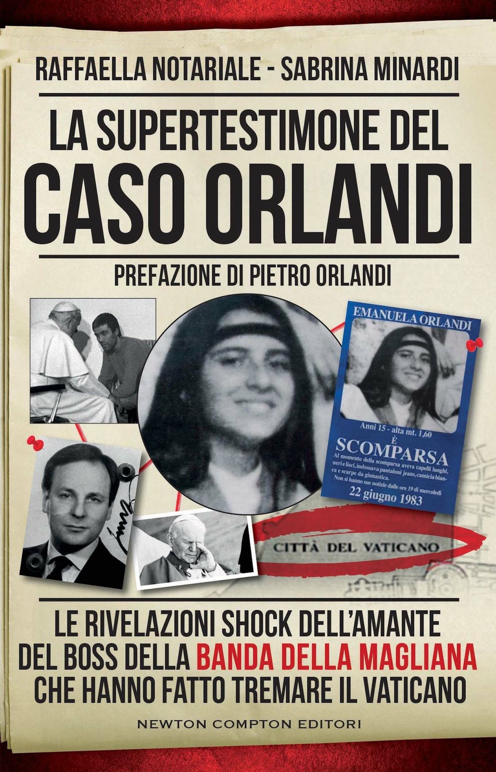 La Supertestimone Del Caso Orlandi Le Rivelazioni Shock Dellamante Del Boss Della Banda Della 0986