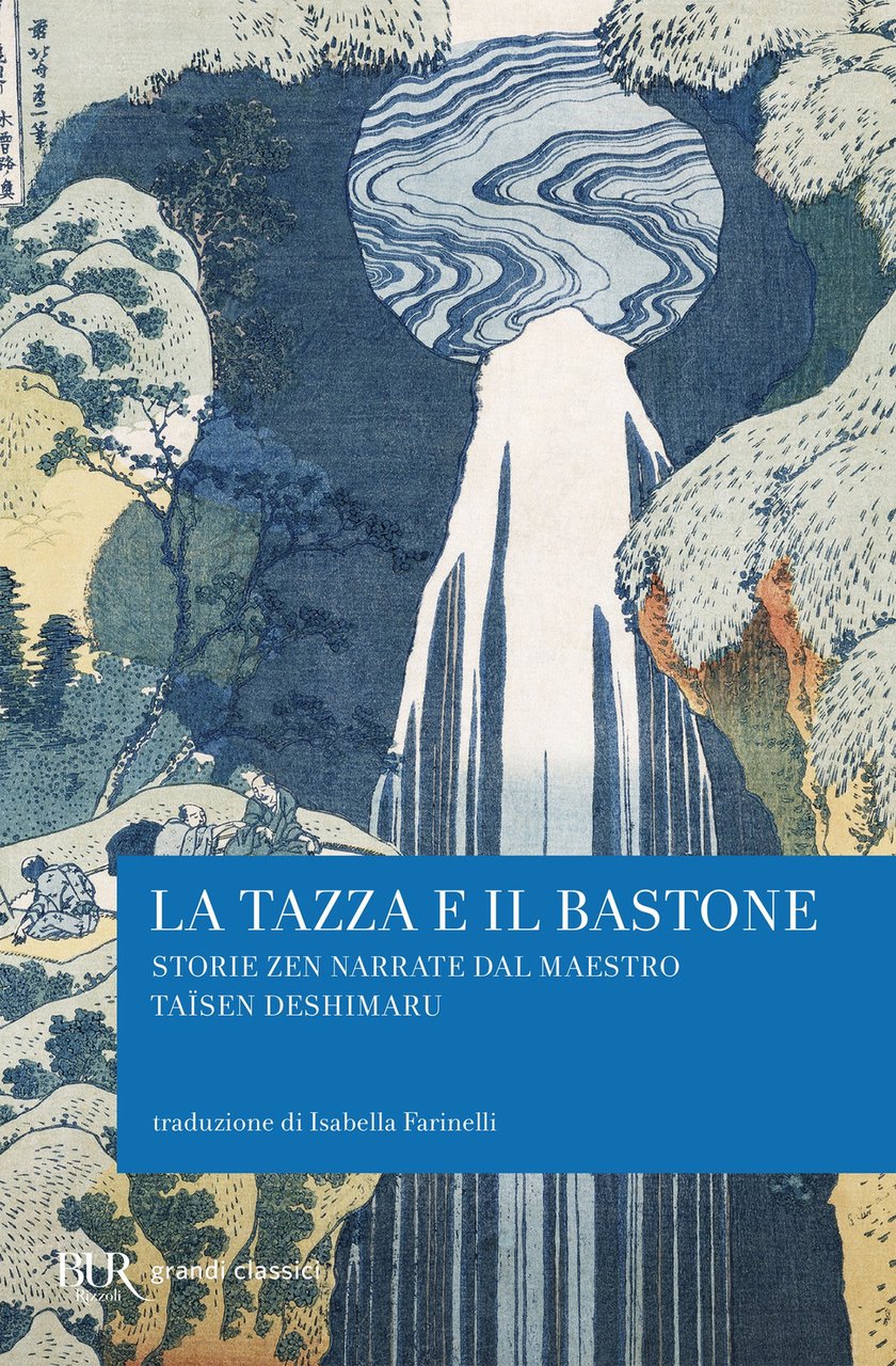 La tazza e il bastone. Storie zen narrate dal maestro …