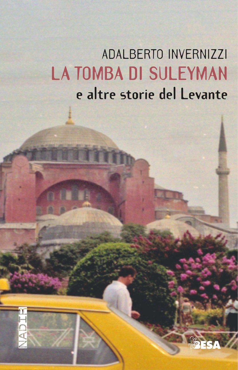 La tomba di Suleyman e altre storie del Levante
